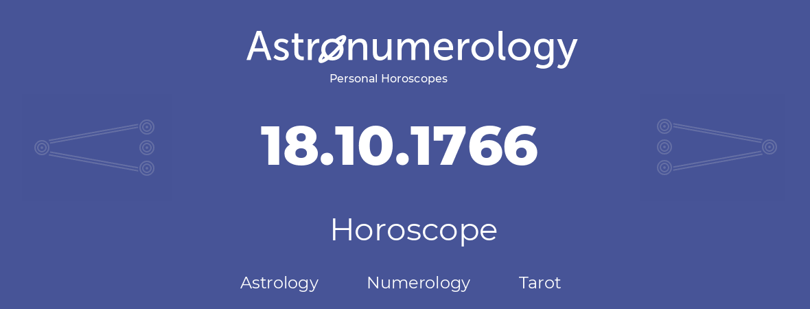 Horoscope for birthday (born day): 18.10.1766 (Oct 18, 1766)