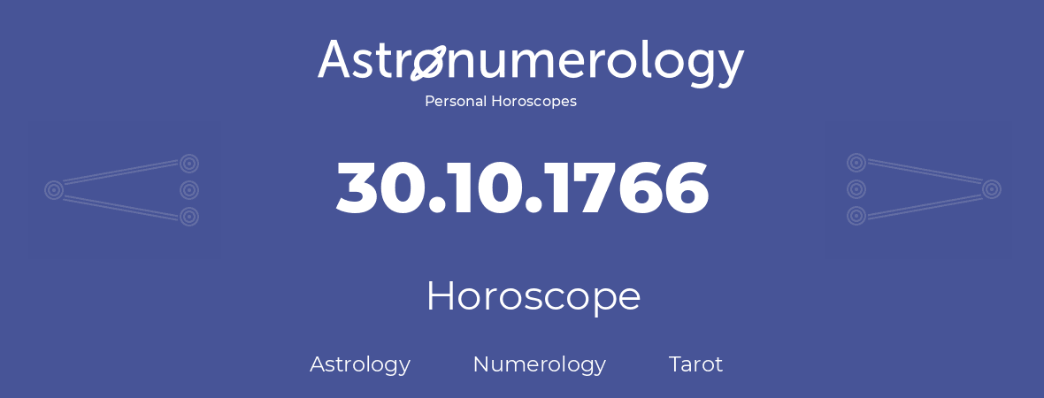 Horoscope for birthday (born day): 30.10.1766 (Oct 30, 1766)