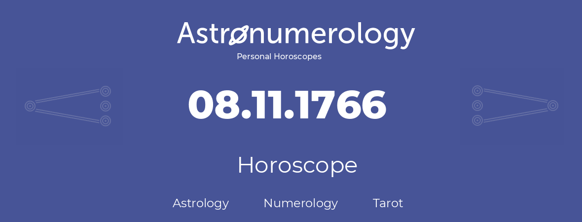 Horoscope for birthday (born day): 08.11.1766 (November 8, 1766)
