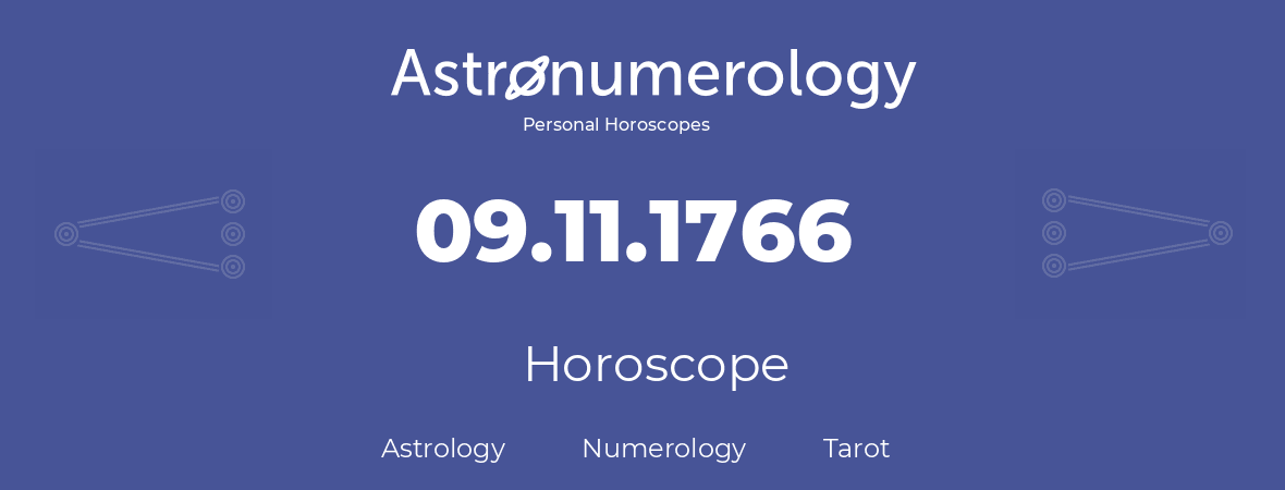 Horoscope for birthday (born day): 09.11.1766 (November 09, 1766)