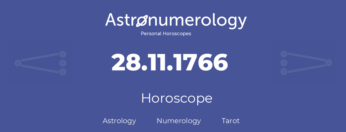 Horoscope for birthday (born day): 28.11.1766 (November 28, 1766)