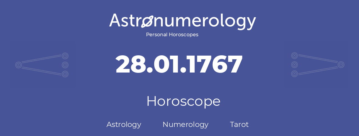 Horoscope for birthday (born day): 28.01.1767 (January 28, 1767)