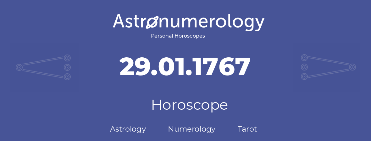 Horoscope for birthday (born day): 29.01.1767 (January 29, 1767)