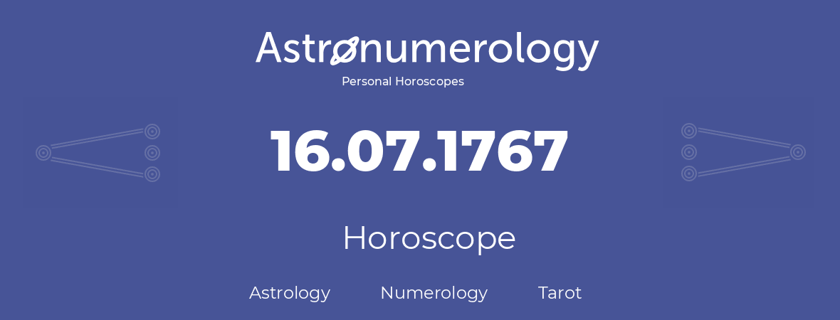 Horoscope for birthday (born day): 16.07.1767 (July 16, 1767)