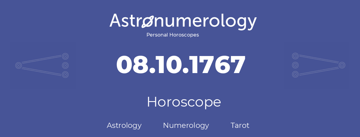 Horoscope for birthday (born day): 08.10.1767 (Oct 8, 1767)