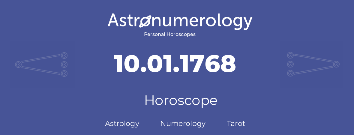 Horoscope for birthday (born day): 10.01.1768 (January 10, 1768)