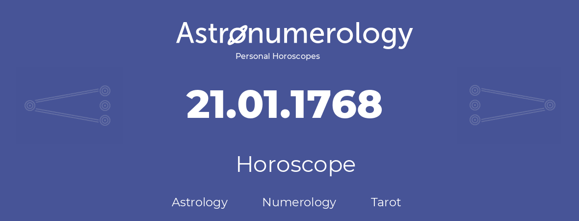 Horoscope for birthday (born day): 21.01.1768 (January 21, 1768)