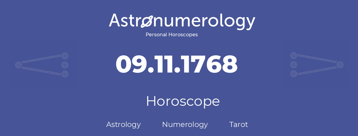 Horoscope for birthday (born day): 09.11.1768 (November 9, 1768)