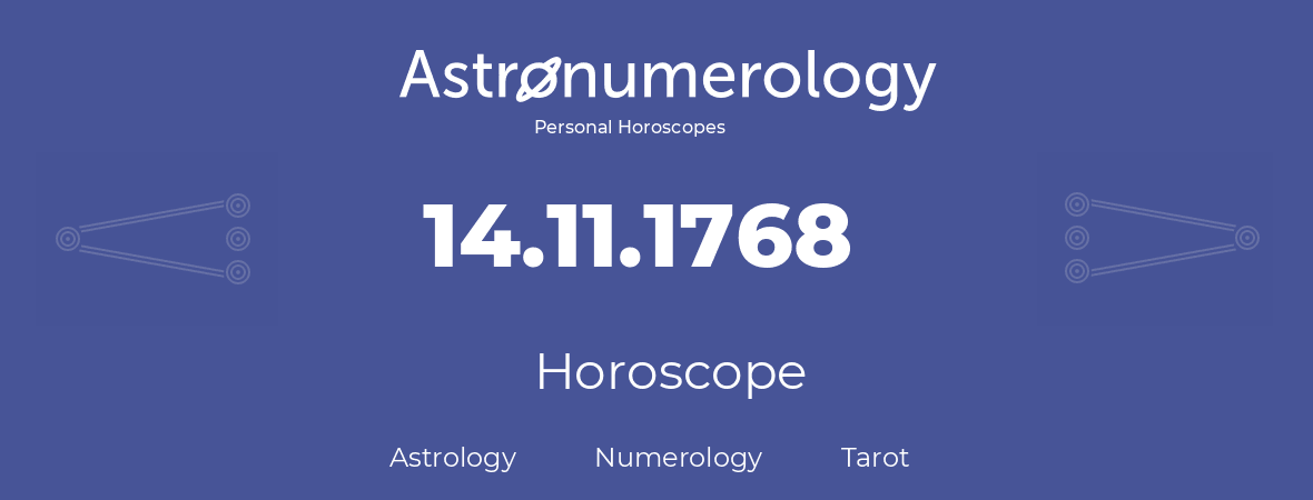 Horoscope for birthday (born day): 14.11.1768 (November 14, 1768)