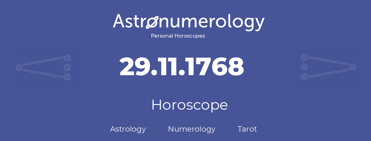 Horoscope for birthday (born day): 29.11.1768 (November 29, 1768)