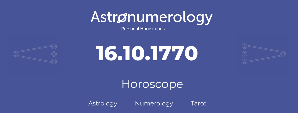 Horoscope for birthday (born day): 16.10.1770 (Oct 16, 1770)