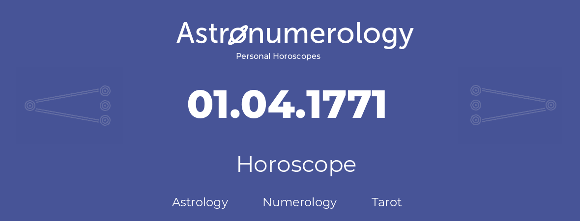 Horoscope for birthday (born day): 01.04.1771 (April 01, 1771)