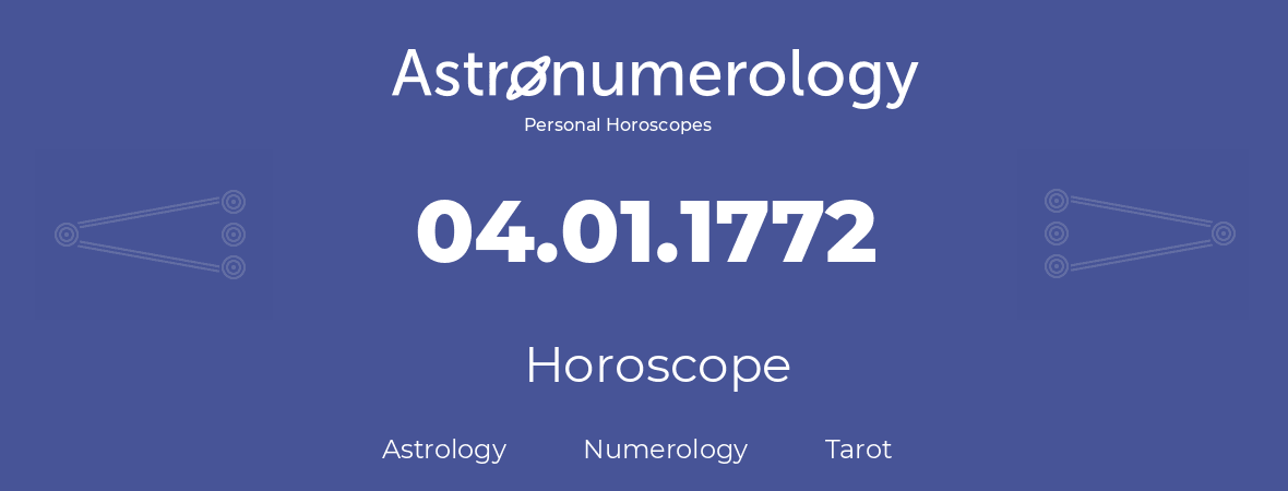 Horoscope for birthday (born day): 04.01.1772 (January 04, 1772)