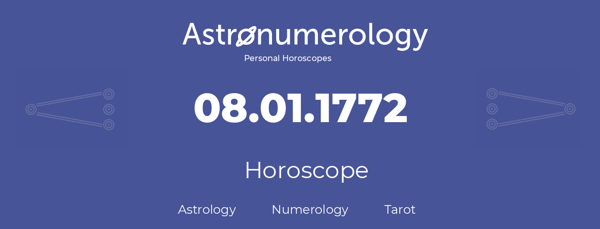 Horoscope for birthday (born day): 08.01.1772 (January 8, 1772)