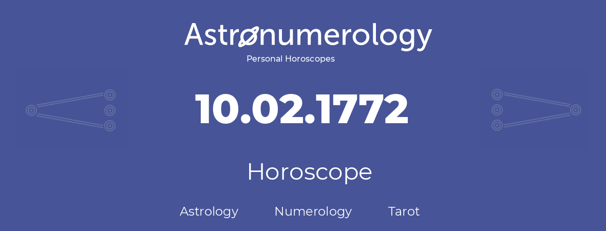 Horoscope for birthday (born day): 10.02.1772 (February 10, 1772)