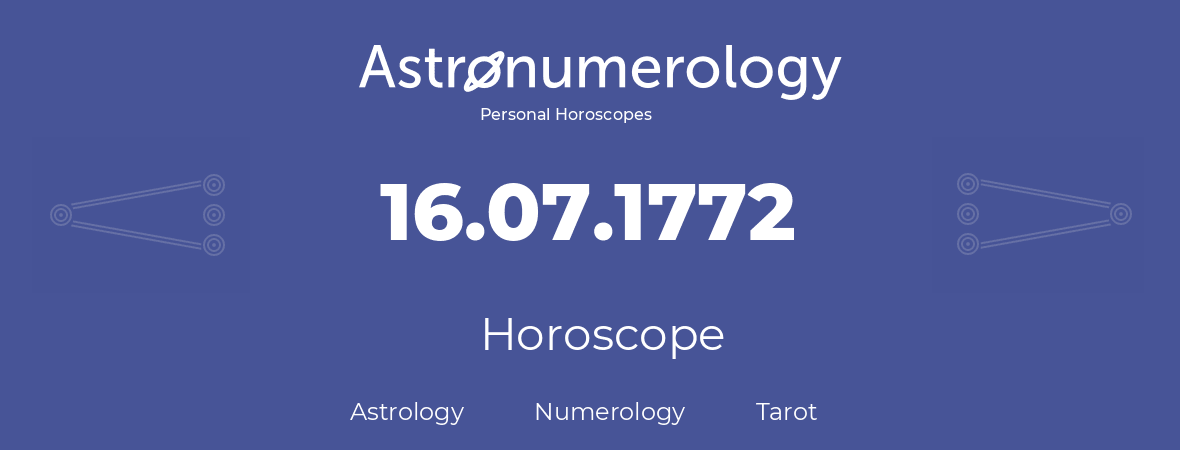 Horoscope for birthday (born day): 16.07.1772 (July 16, 1772)