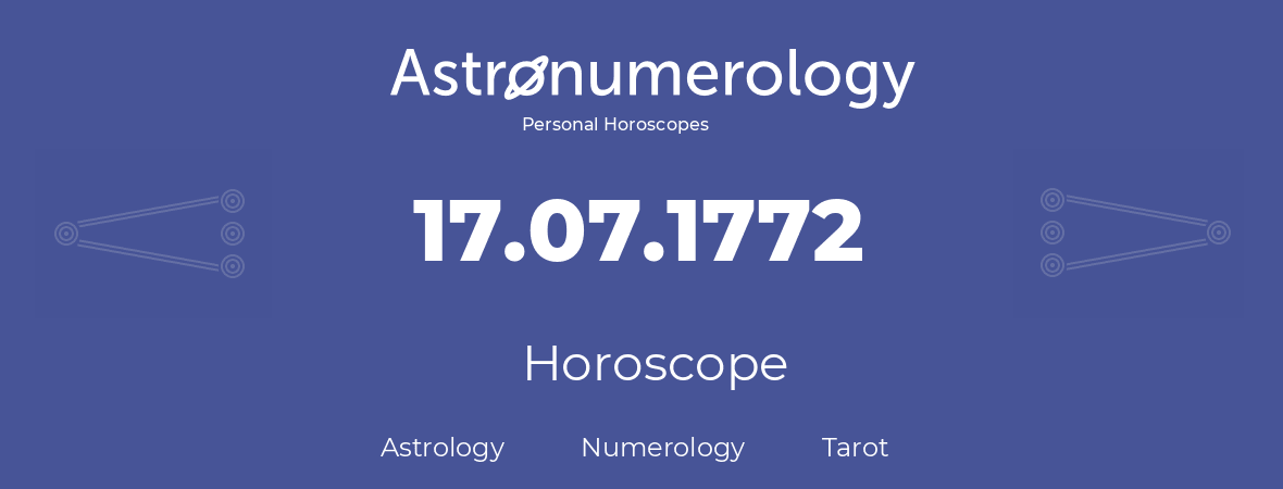 Horoscope for birthday (born day): 17.07.1772 (July 17, 1772)