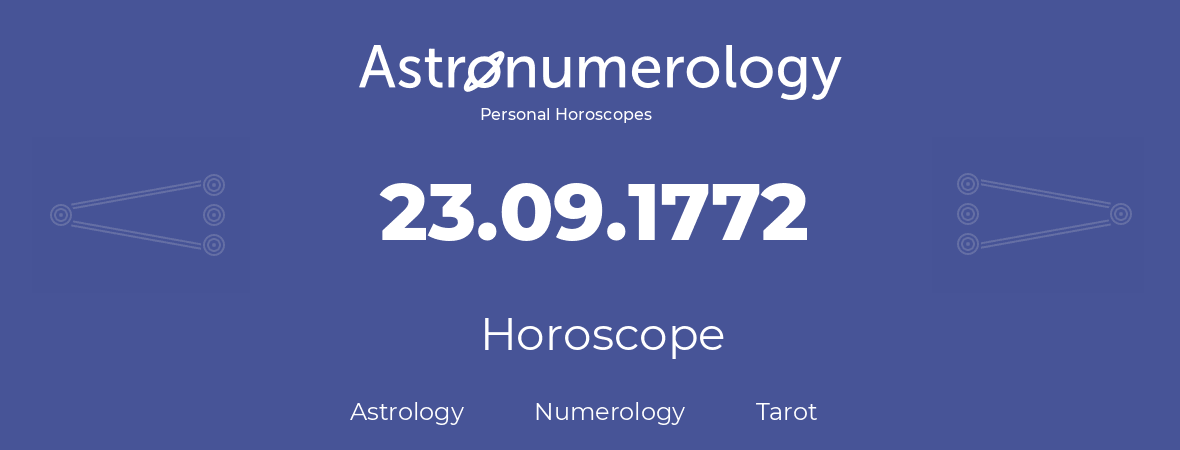 Horoscope for birthday (born day): 23.09.1772 (September 23, 1772)