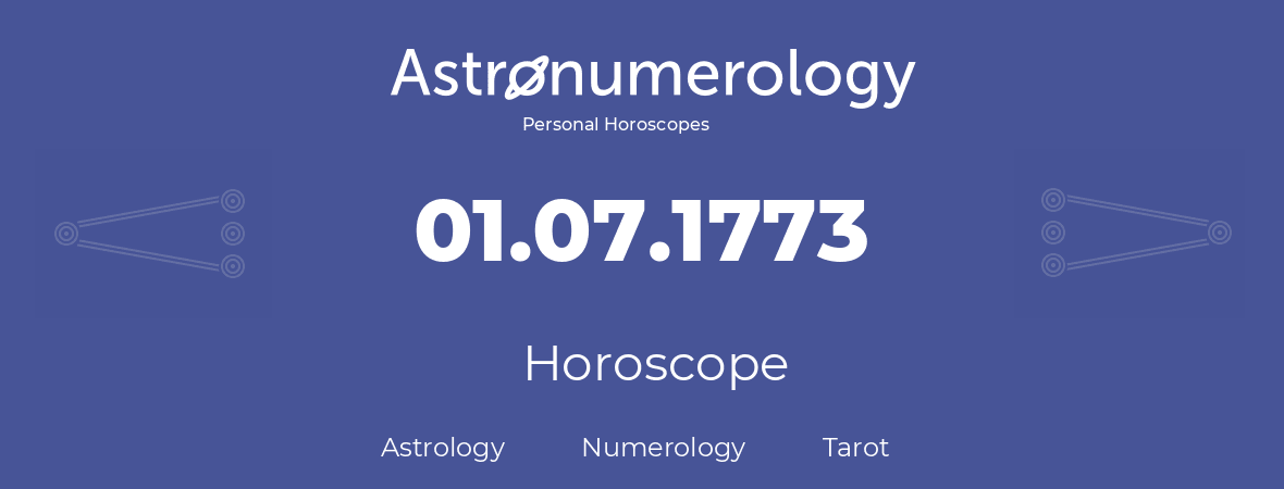 Horoscope for birthday (born day): 01.07.1773 (July 1, 1773)