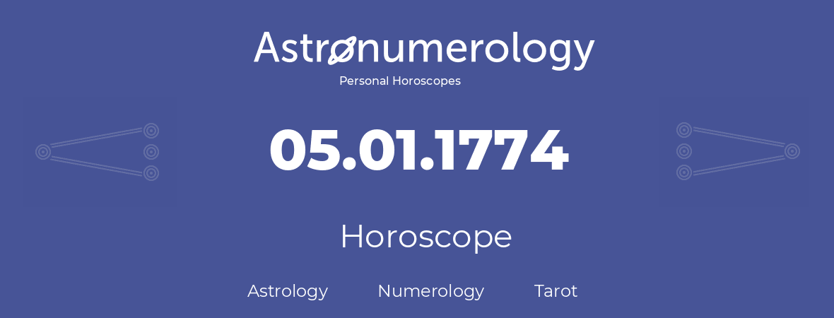 Horoscope for birthday (born day): 05.01.1774 (January 5, 1774)