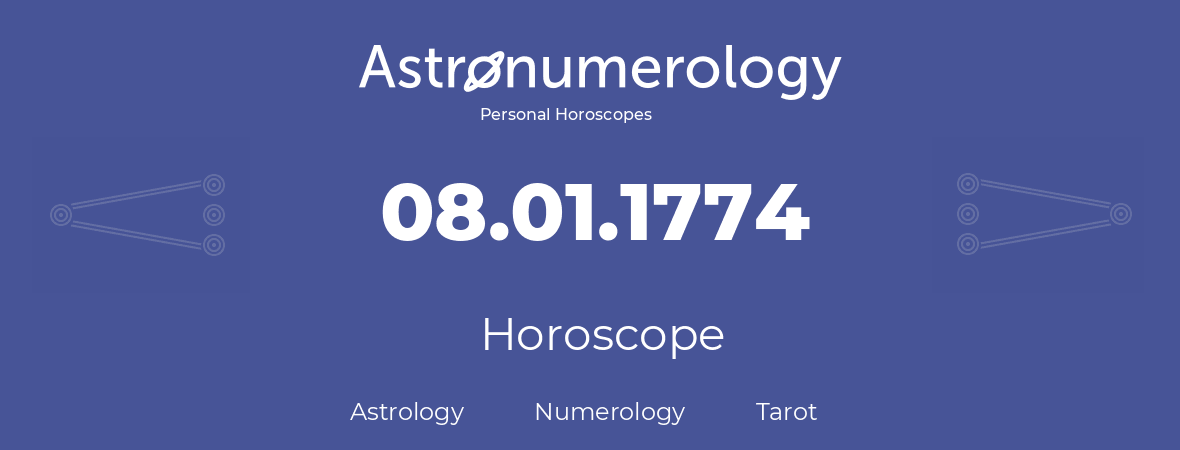 Horoscope for birthday (born day): 08.01.1774 (January 8, 1774)