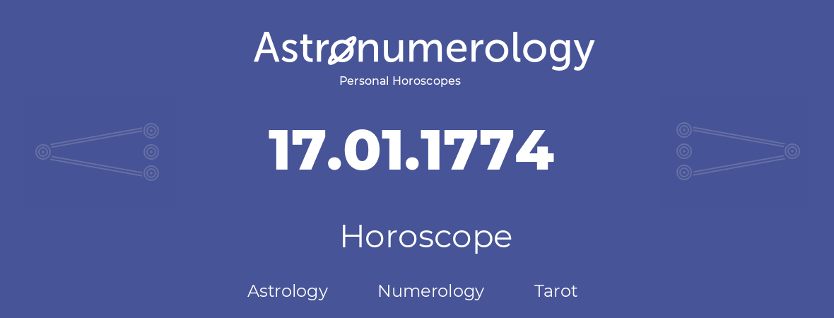 Horoscope for birthday (born day): 17.01.1774 (January 17, 1774)