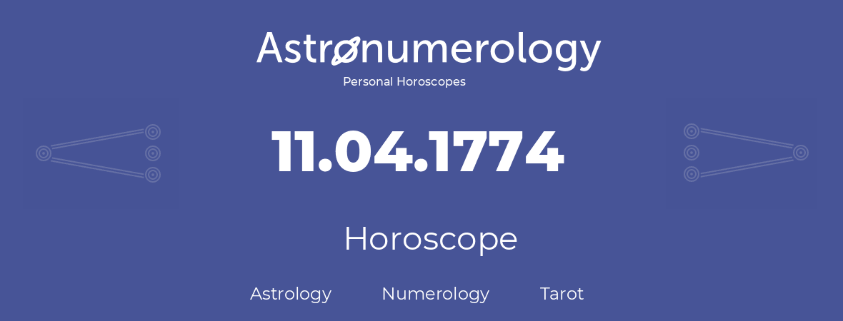 Horoscope for birthday (born day): 11.04.1774 (April 11, 1774)