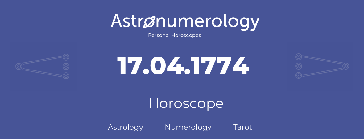 Horoscope for birthday (born day): 17.04.1774 (April 17, 1774)