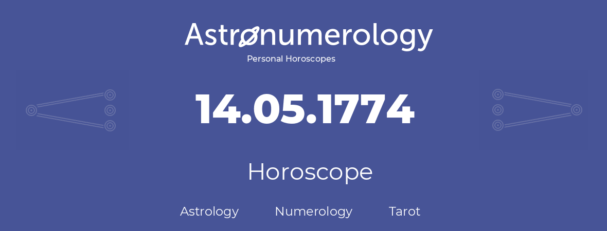 Horoscope for birthday (born day): 14.05.1774 (May 14, 1774)