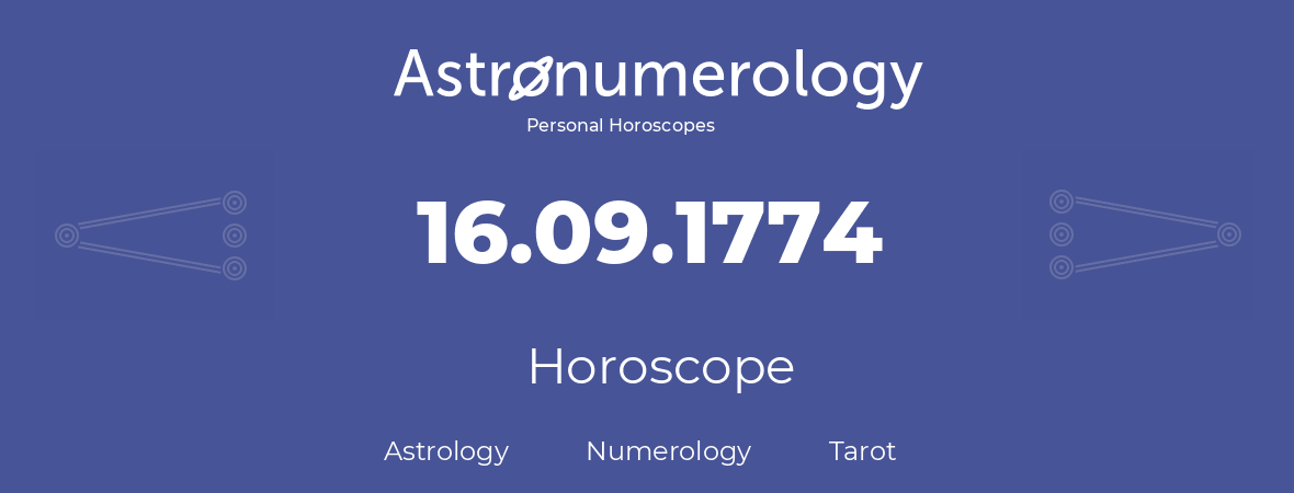 Horoscope for birthday (born day): 16.09.1774 (September 16, 1774)