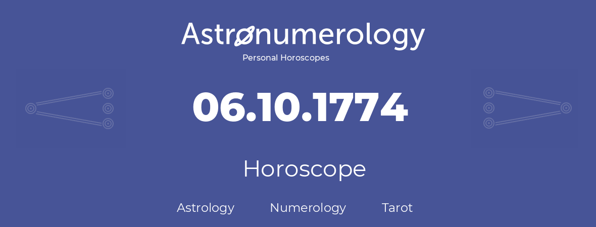 Horoscope for birthday (born day): 06.10.1774 (Oct 6, 1774)