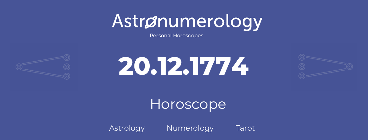 Horoscope for birthday (born day): 20.12.1774 (December 20, 1774)