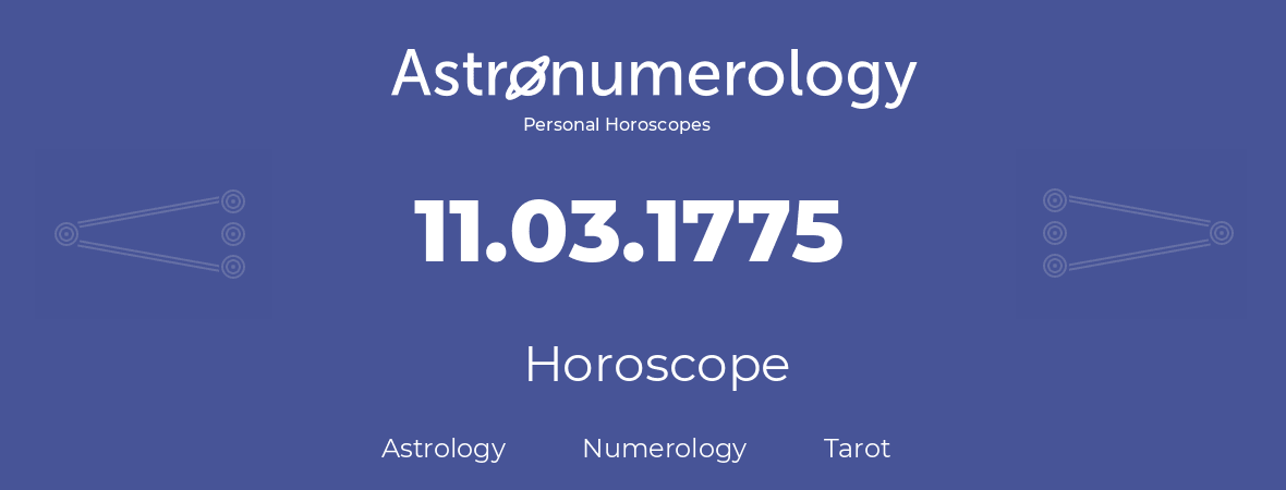 Horoscope for birthday (born day): 11.03.1775 (March 11, 1775)