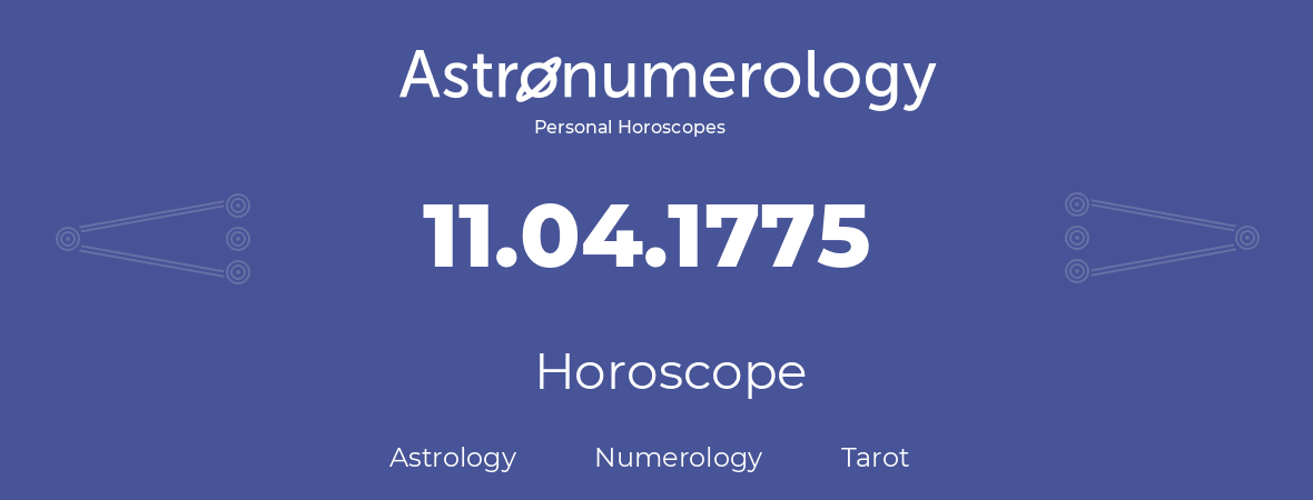 Horoscope for birthday (born day): 11.04.1775 (April 11, 1775)