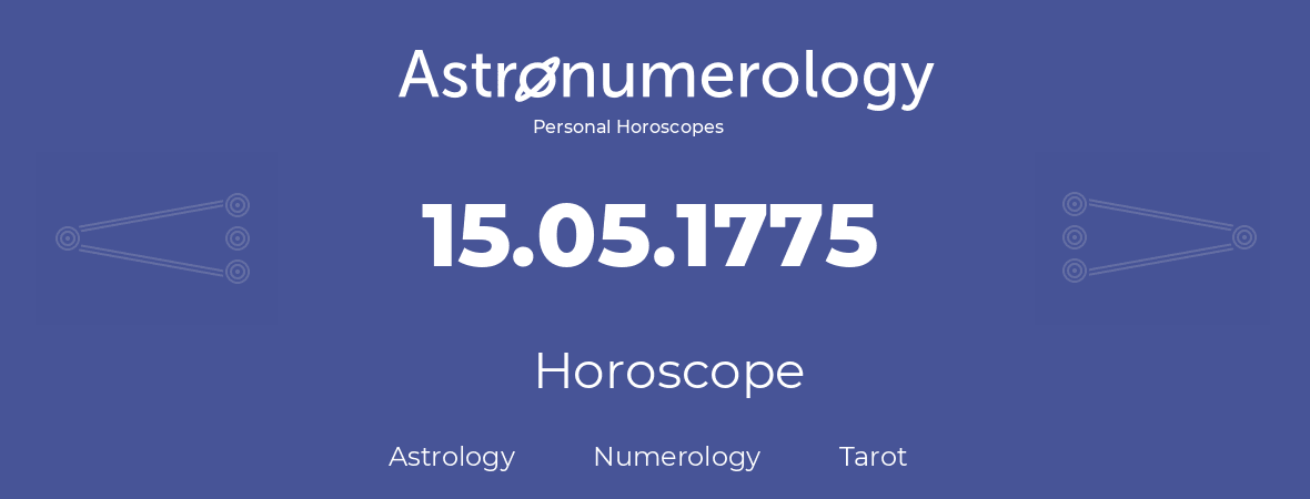 Horoscope for birthday (born day): 15.05.1775 (May 15, 1775)