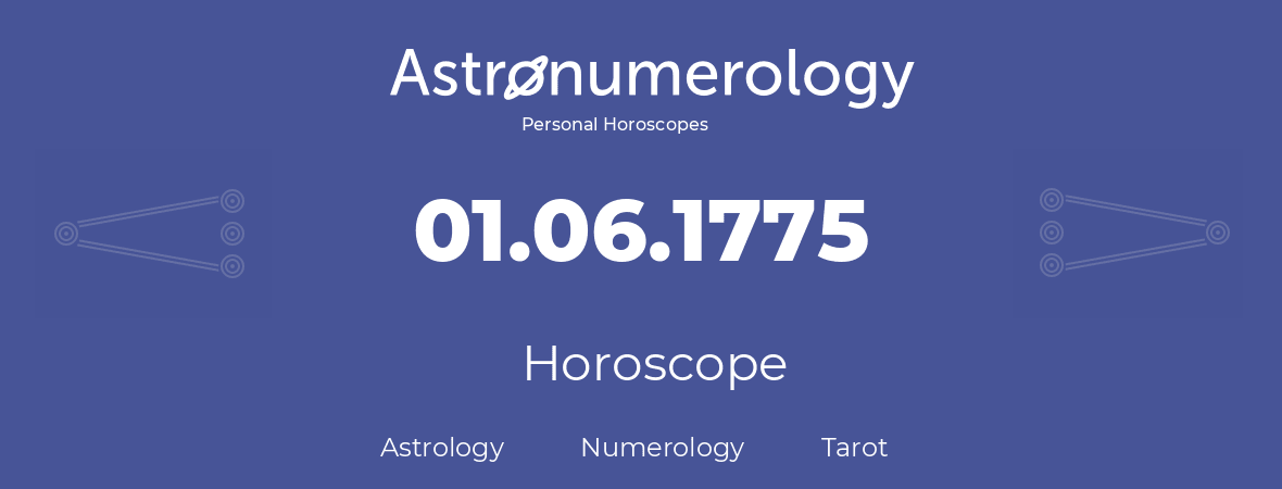 Horoscope for birthday (born day): 01.06.1775 (June 31, 1775)