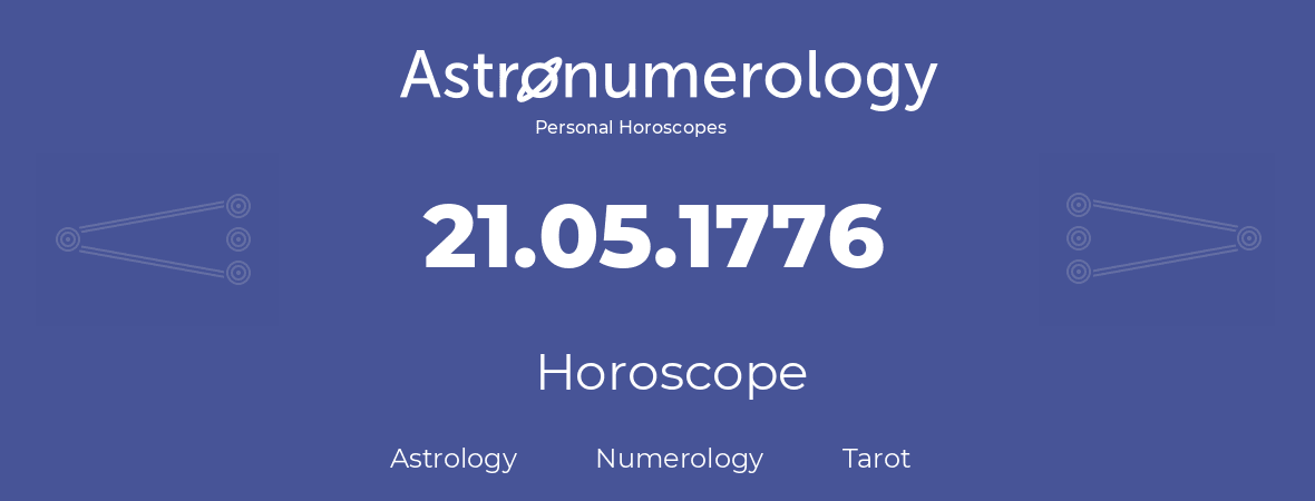 Horoscope for birthday (born day): 21.05.1776 (May 21, 1776)