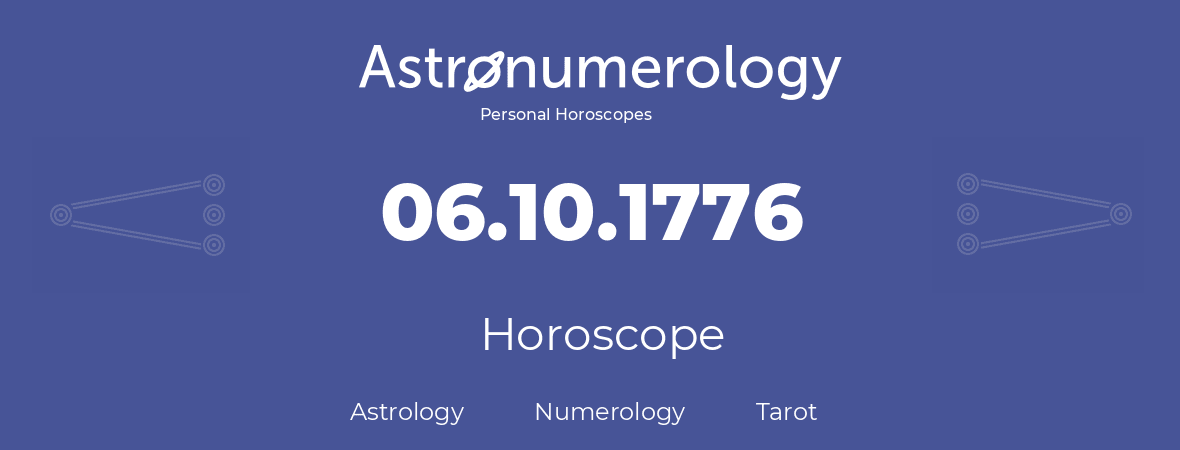 Horoscope for birthday (born day): 06.10.1776 (Oct 06, 1776)