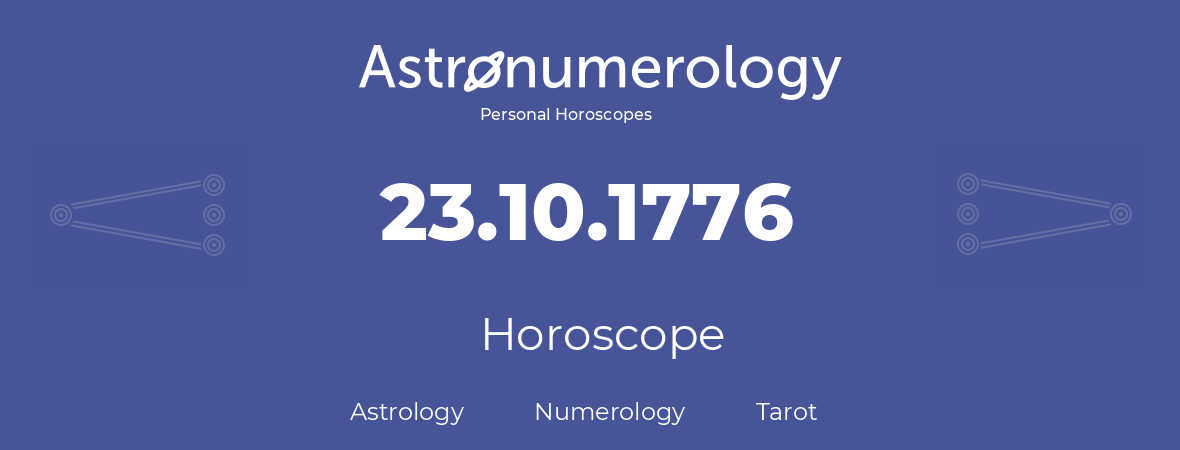 Horoscope for birthday (born day): 23.10.1776 (Oct 23, 1776)