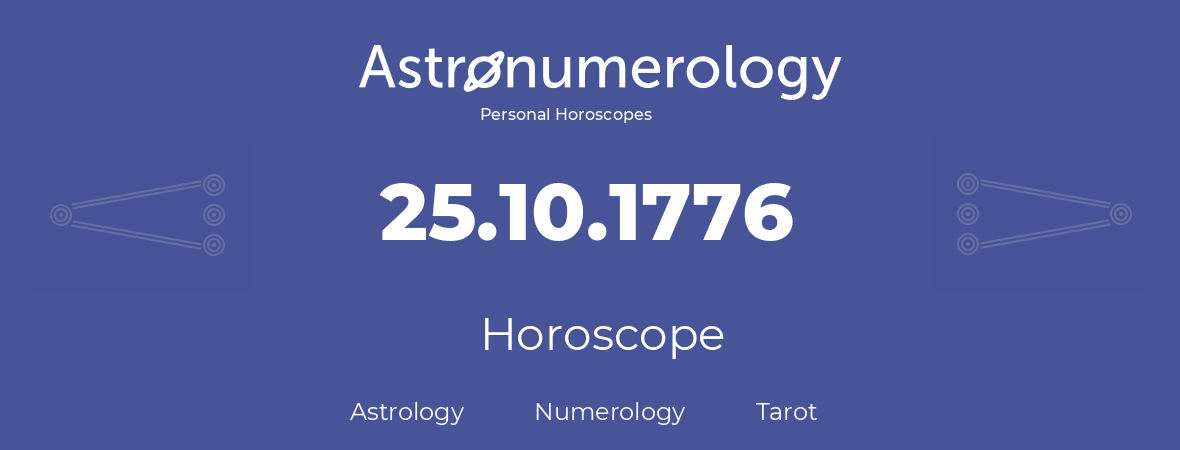 Horoscope for birthday (born day): 25.10.1776 (Oct 25, 1776)