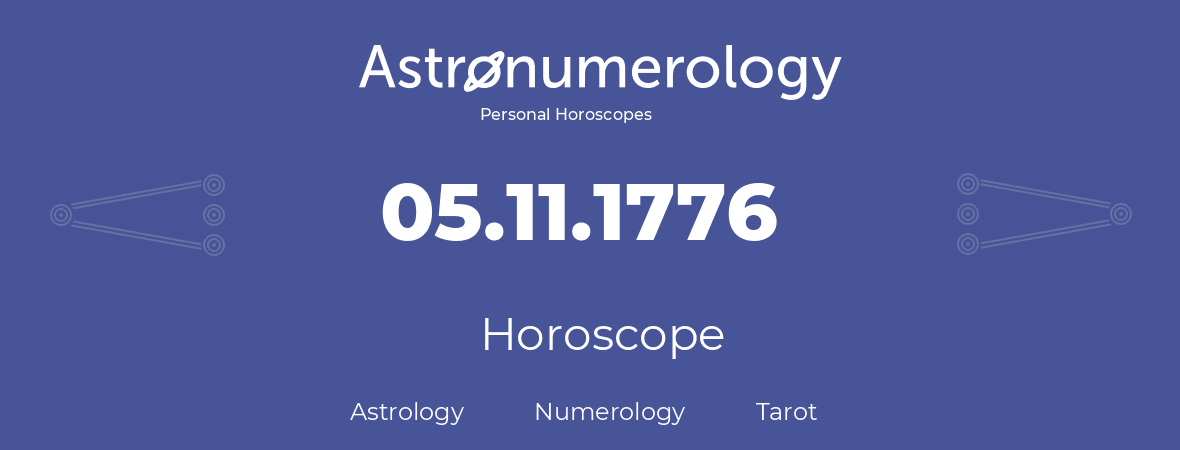 Horoscope for birthday (born day): 05.11.1776 (November 5, 1776)