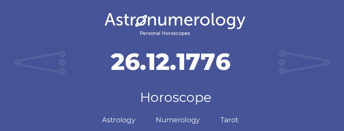 Horoscope for birthday (born day): 26.12.1776 (December 26, 1776)