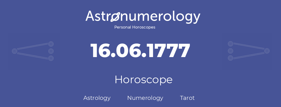 Horoscope for birthday (born day): 16.06.1777 (June 16, 1777)