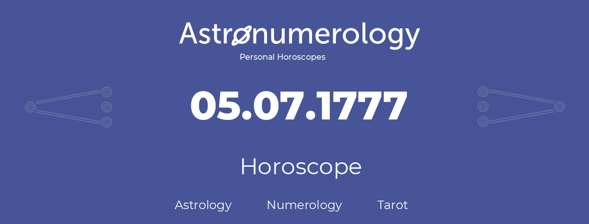 Horoscope for birthday (born day): 05.07.1777 (July 5, 1777)