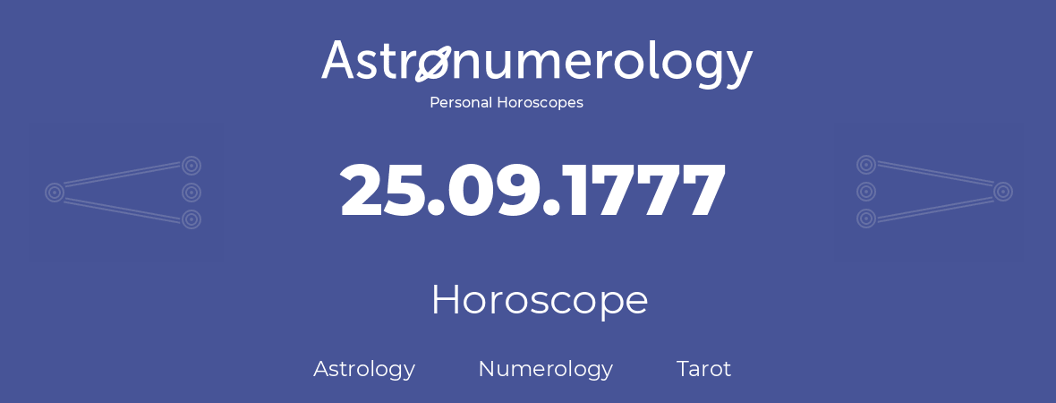 Horoscope for birthday (born day): 25.09.1777 (September 25, 1777)