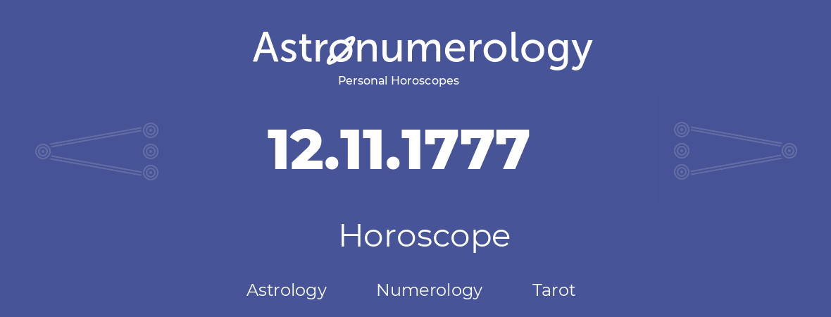 Horoscope for birthday (born day): 12.11.1777 (November 12, 1777)