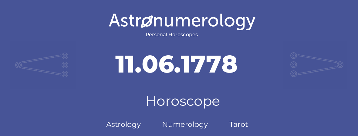 Horoscope for birthday (born day): 11.06.1778 (June 11, 1778)