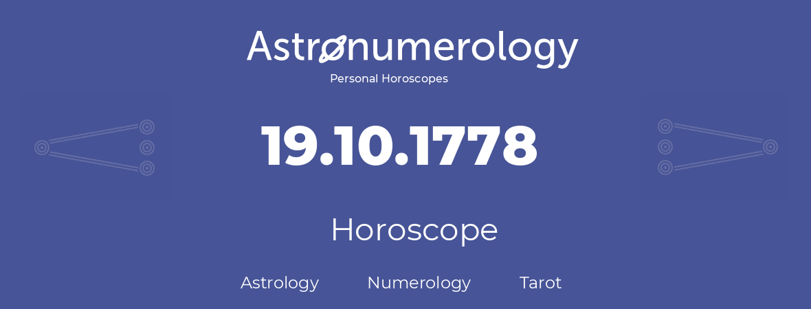 Horoscope for birthday (born day): 19.10.1778 (Oct 19, 1778)