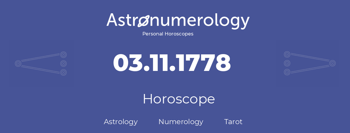 Horoscope for birthday (born day): 03.11.1778 (November 3, 1778)