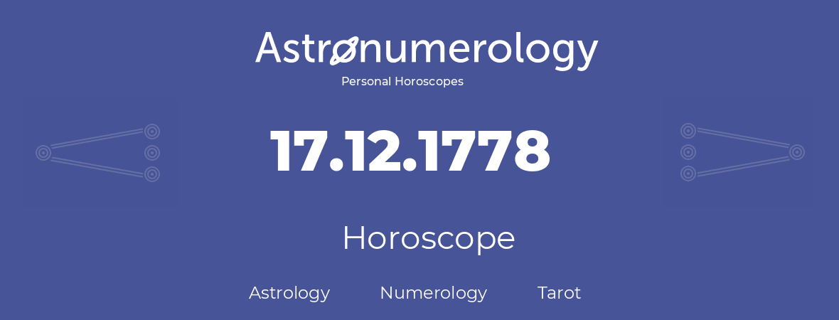 Horoscope for birthday (born day): 17.12.1778 (December 17, 1778)